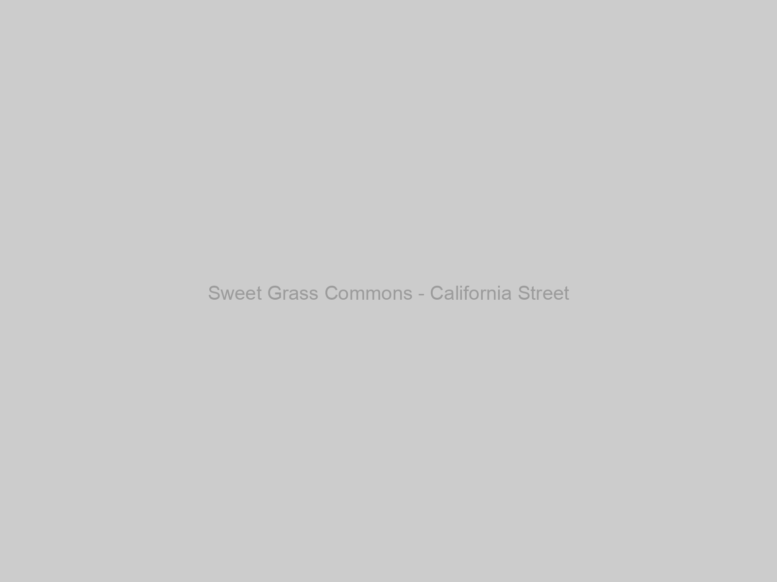 Sweet Grass Commons - California Street